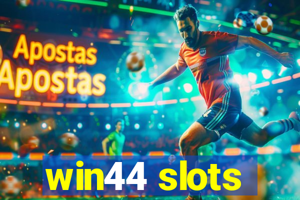 win44 slots